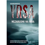 Nezabudni na mňa - Yrsa Sigurdardóttir