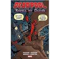 Deadpool Nevesta pre Draculu - 