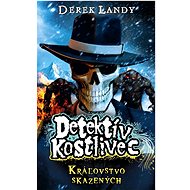Kráľovstvo skazených - Derek Landy