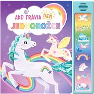 Ako trávia deň jednorožce - Katie Wood