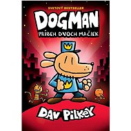Dogman Príbeh dvoch mačiek - Dav Pilkey
