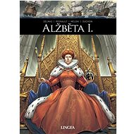 Alžběta I. - V. Delmas; Ch. Regnault; A. Meloni; M. Duchein
