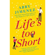 Life's Too Short - 