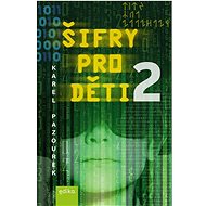 Šifry pro děti - Karel Pazourek