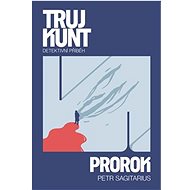 Trujkunt Prorok - Petr Sagitarius