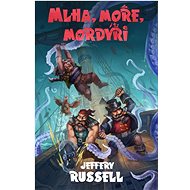 Mlha, moře, mordýři - Jeffery Russell