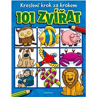 Kreslení krok za krokem 101 zvířat - Dan Green