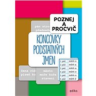 Poznej a procvič Koncovky podstatných jmen - František Brož