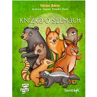 Knížka o šelmách - Václav Bárta; Zuzana Dreadka Krutá