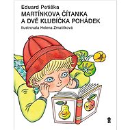 Martínkova čítanka a dvě klubíčka pohádek - Eduard Petiška; Helena Zmatlíková