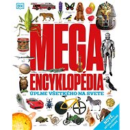 Megaencyklopédia: Úplne všetkého na svete - 