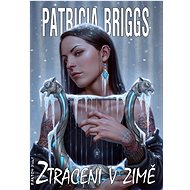 Ztraceni v zimě - Patricia Briggs