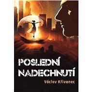 Poslední nadechnutí - Václav Křivanec
