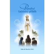 Pravdivý fatimský příběh - 