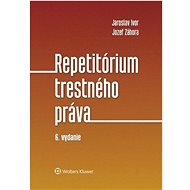 Repetitórium trestného práva - Jaroslav Ivor; Jozef Záhora