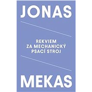 Rekviem za mechanický psací stroj - 