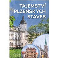 Tajemství plzeňských staveb - 