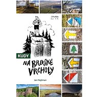 Kudy na brdské vrcholy - Jan Hajšman