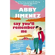 Say You'll Remember Me - 