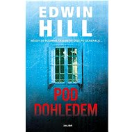 Pod dohledem - Edwin Hill
