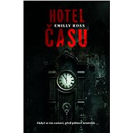 Hotel času - Emilly Ross