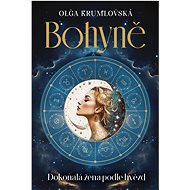 Bohyně: Dokonalá žena podle hvězd - Olga Krumlovská