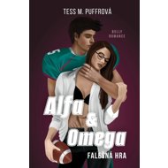 Alfa & Omega Falešná hra - Tess M. Puffrová  Tess M. Puffrová