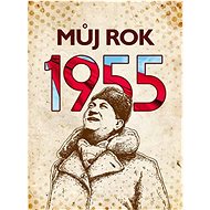 Můj rok 1955 - 