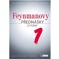 Feynmanovy přednášky z fyziky - Richard Phillips Feynman
