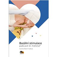 Bazální stimulace podle prof. Dr. Fröhlicha® - 