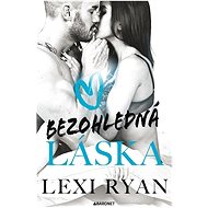 Bezohledná láska - Lexi Ryanová