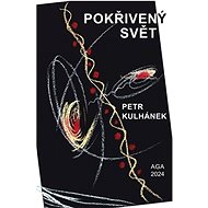 Pokřivený svět - Petr Kulhánek
