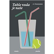 Tahle voda je naše - A. Gravensteen