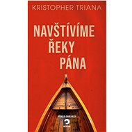 Navštívíme Řeky Pána - 