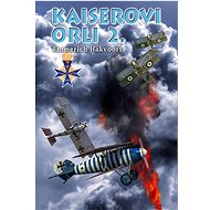 Kaiserovi orli 2. - Emmerich Hakvoort