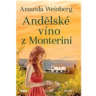 Andělské víno z Monterini - 