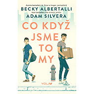 Co když jsme to my - Becky Albertalli; Adam Silvera