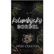 Kolumbijský Bordel - Mon CouCou  Mon CouCou
