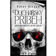 Duchařský příběh - Peter Straub
