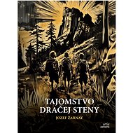 Tajomstvo Dračej steny - Jozef Žarnay
