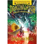 Dragonwatch Návrat drakobijcov - Brandon Mull