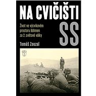 Na cvičišti SS - 