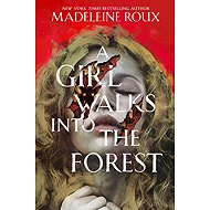 A Girl Walks into the Forest - 