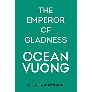 The Emperor of Gladness - 