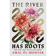 The River Has Roots - 