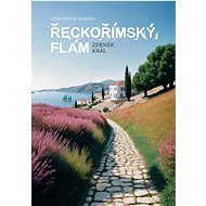 Řeckořímský flám - Zdenek Král