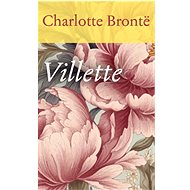 Villette - Charlotte Brontëová