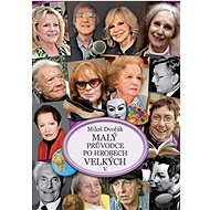 Malý průvodce po hrobech velkých V. - Miloš Dvořák