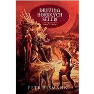 Družina Horských šelem: Dračí trůn - Petr Eismann
