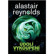 Údolí vykoupení - Alastair Reynolds